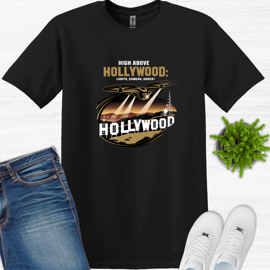 "High Above Hollywood: Lights, Camera, Hover!" V2 – California Drone T-Shirt