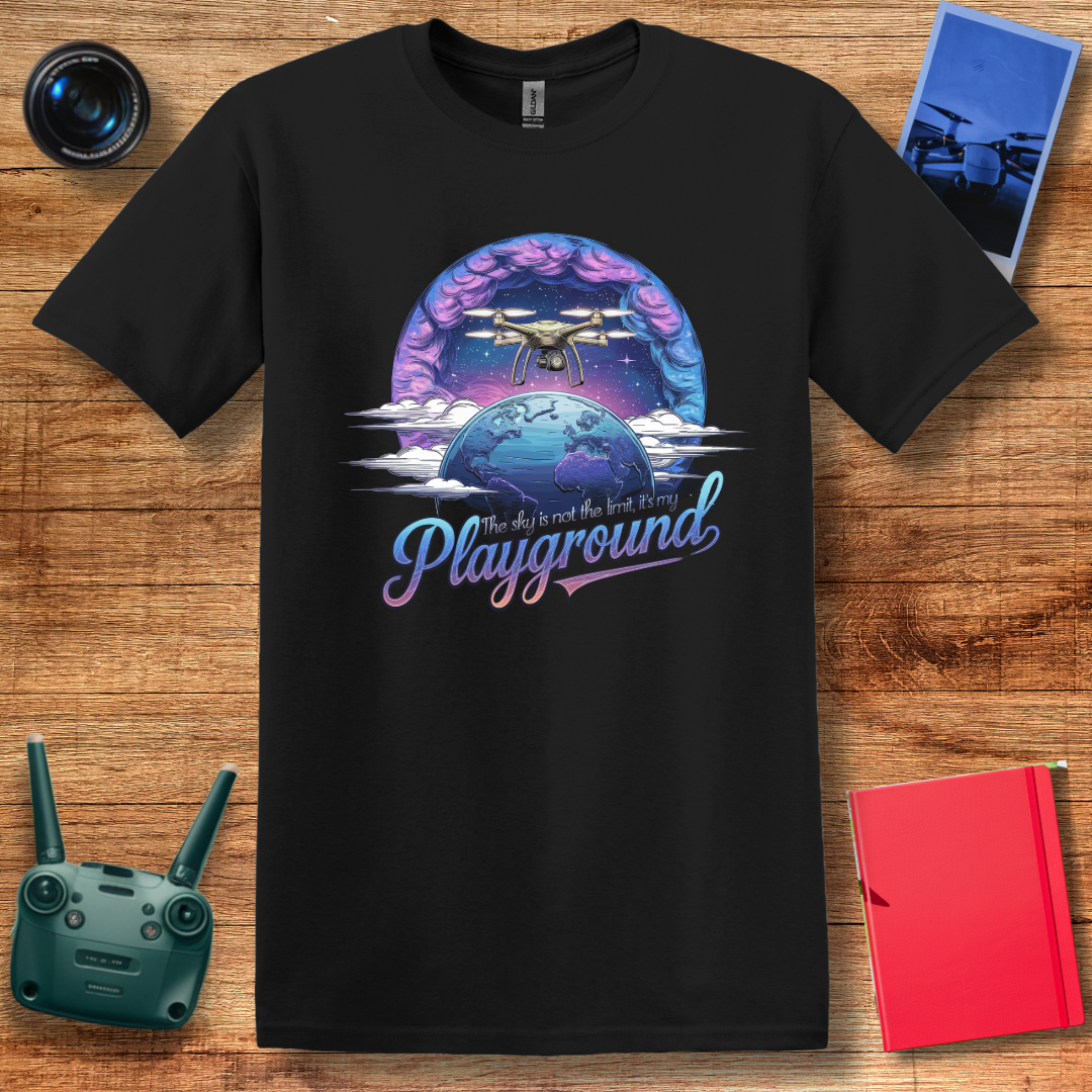 "The Sky Is Not the Limit, It’s My Playground" – Futuristic Drone Graphic T-Shirt