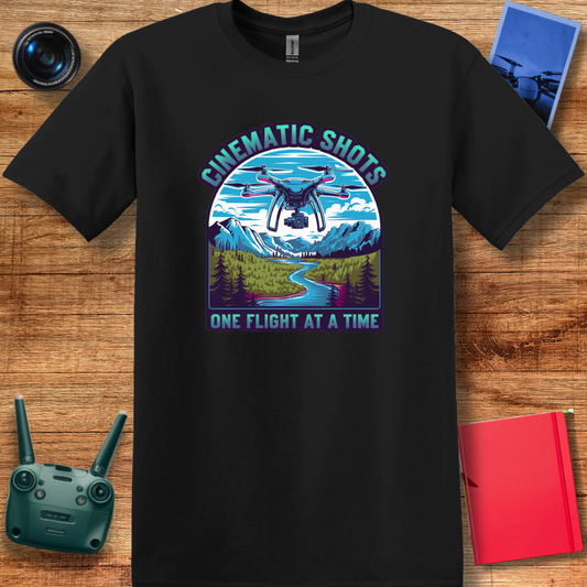 "Cinematic Shots One Flight at a Time" - Drone Pilot T-Shirt - V3