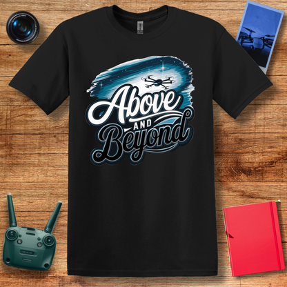 “Above and Beyond” Drone Pilot T-Shirt