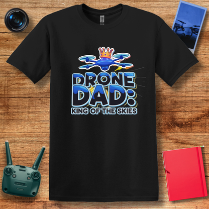 "Drone Dad: King of the Skies" V2 Funny, Drone Enthusiast T-Shirt