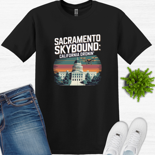 "Sacramento Skybound: California Dronin' " V3 – Drone Pilot T-Shirt