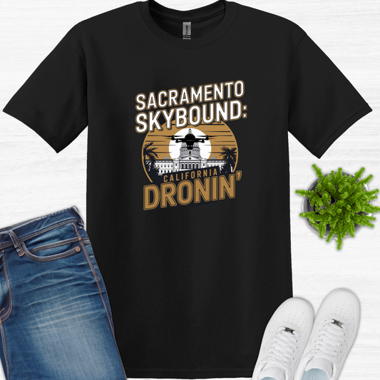 "Sacramento Skybound: California Dronin' " – Drone Pilot T-Shirt