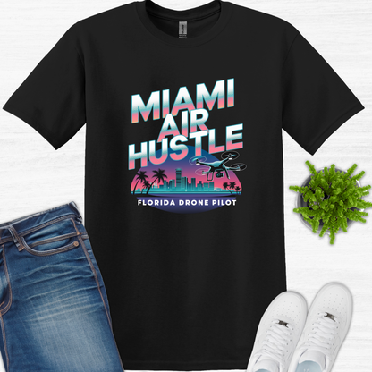 "Miami Air Hustle" V4 – Florida Drone Pilot T-Shirt