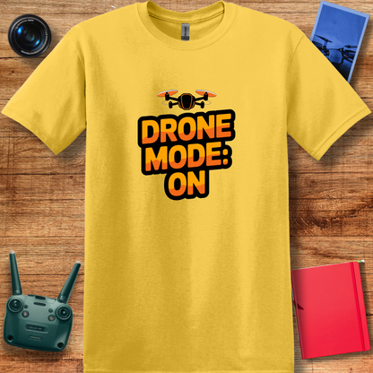 "Drone Mode: ON" - Drone Pilot T-Shirt - V1