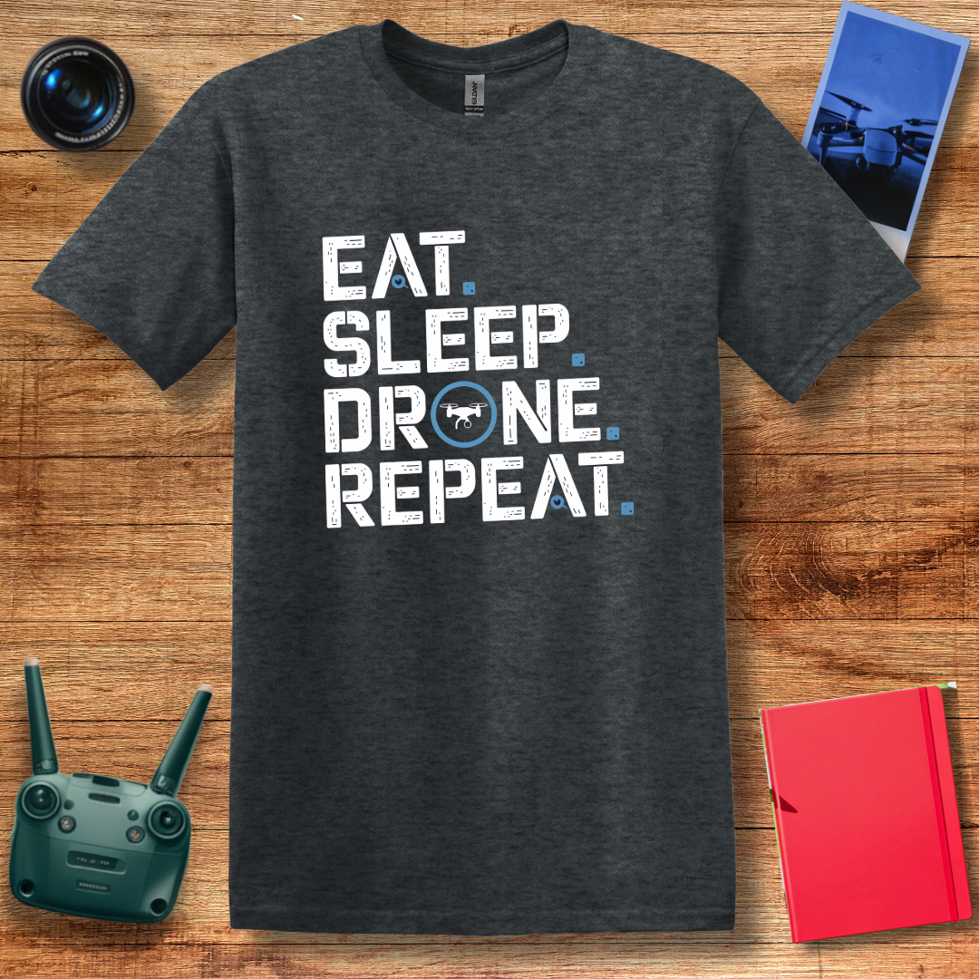 "Eat. Sleep. Drone. Repeat." Tech-Inspired T-Shirt