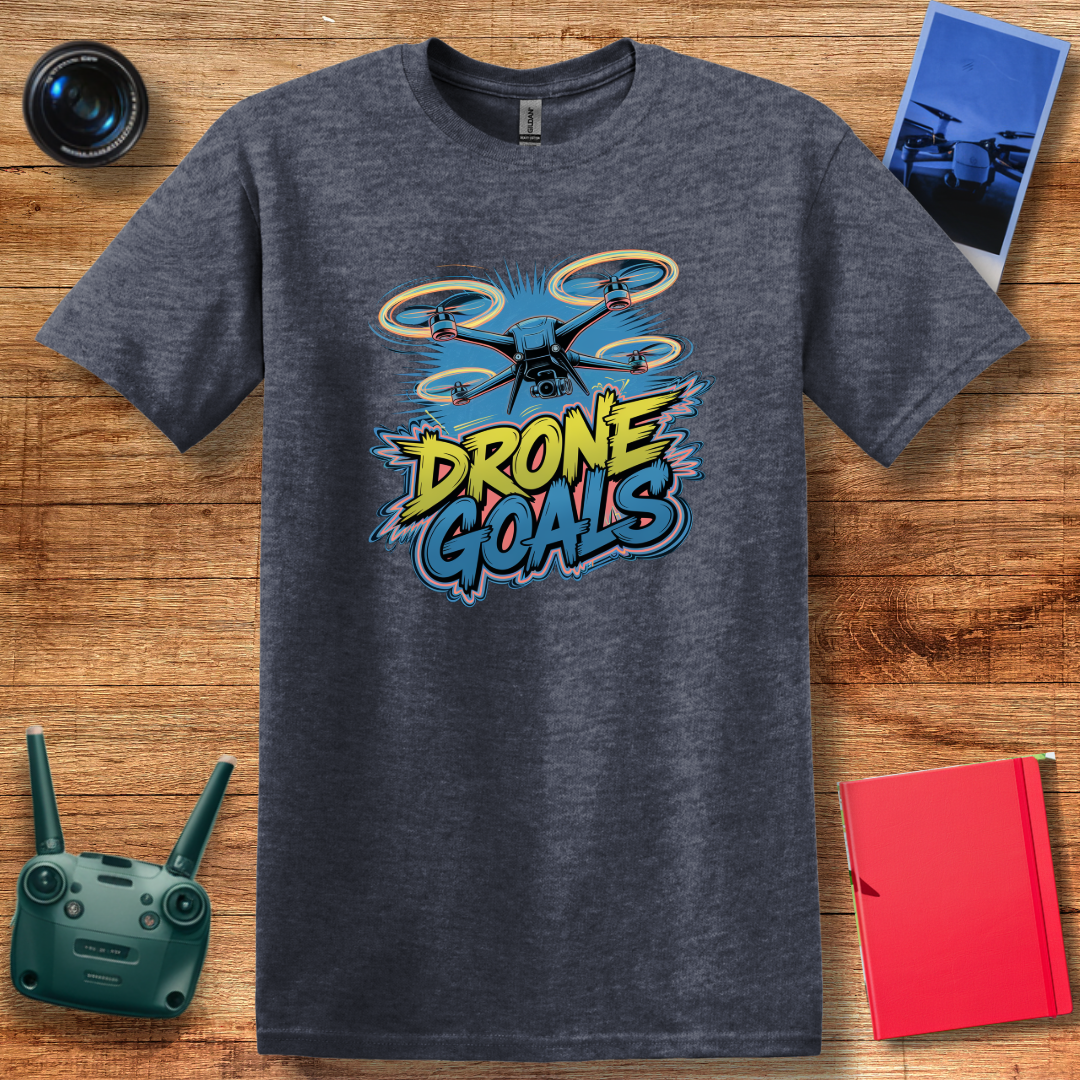 "Drone Goals" – Funny Drone Enthusiast T-Shirt