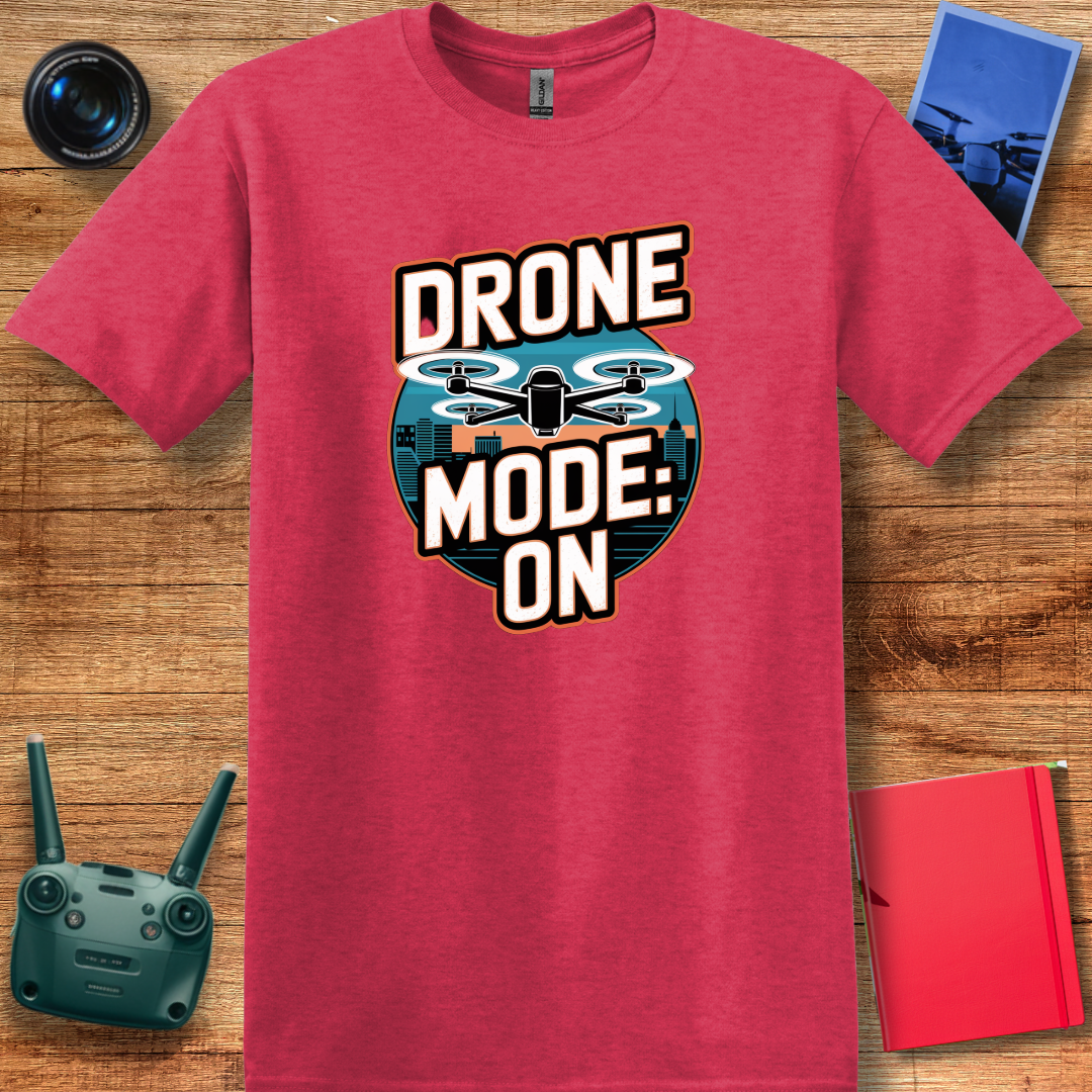 "Drone Mode: ON" - Drone Pilot T-Shirt - V2