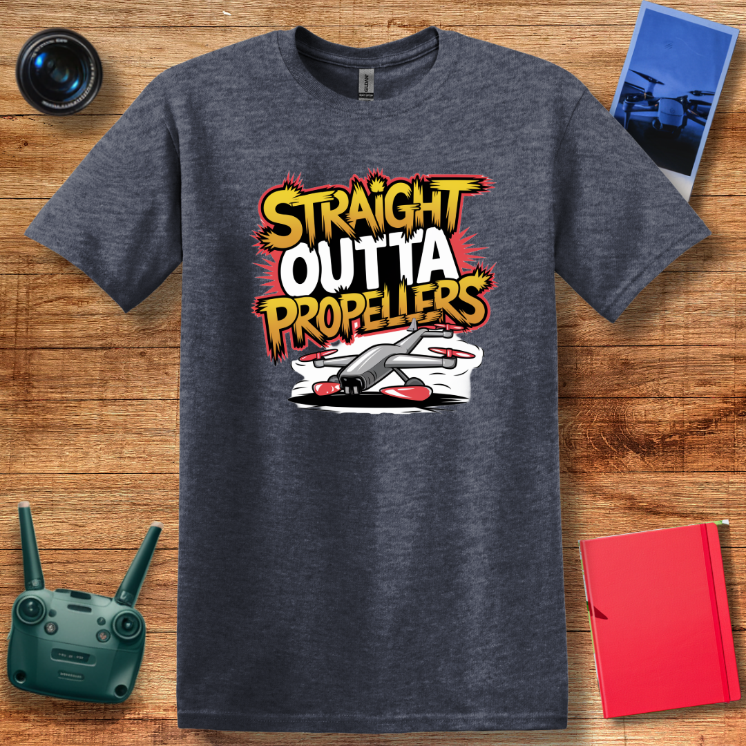 “Straight Outta Propellers” Funny Drone T-Shirt