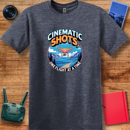 "Cinematic Shots One Flight at a Time" - Drone Pilot T-Shirt - V1