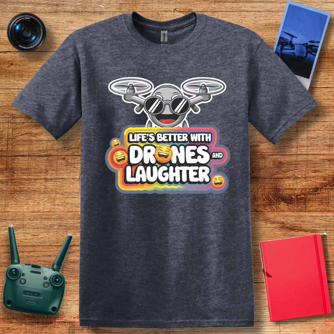 "Life’s Better With Drones and Laughter" – Fun Cartoon Drone T-Shirt