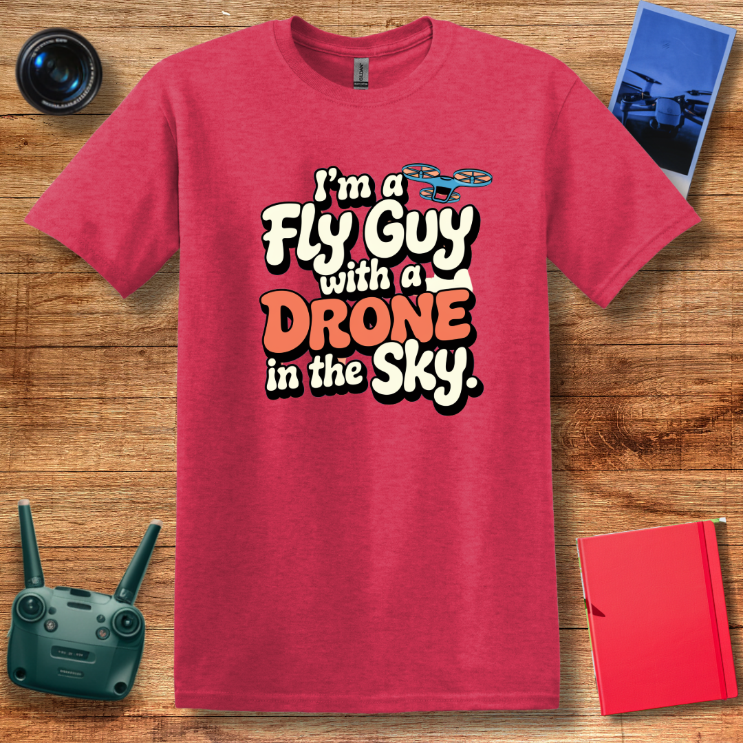 "I’m a Fly Guy with a Drone in the Sky" Funny Drone Enthusiast T-Shirt