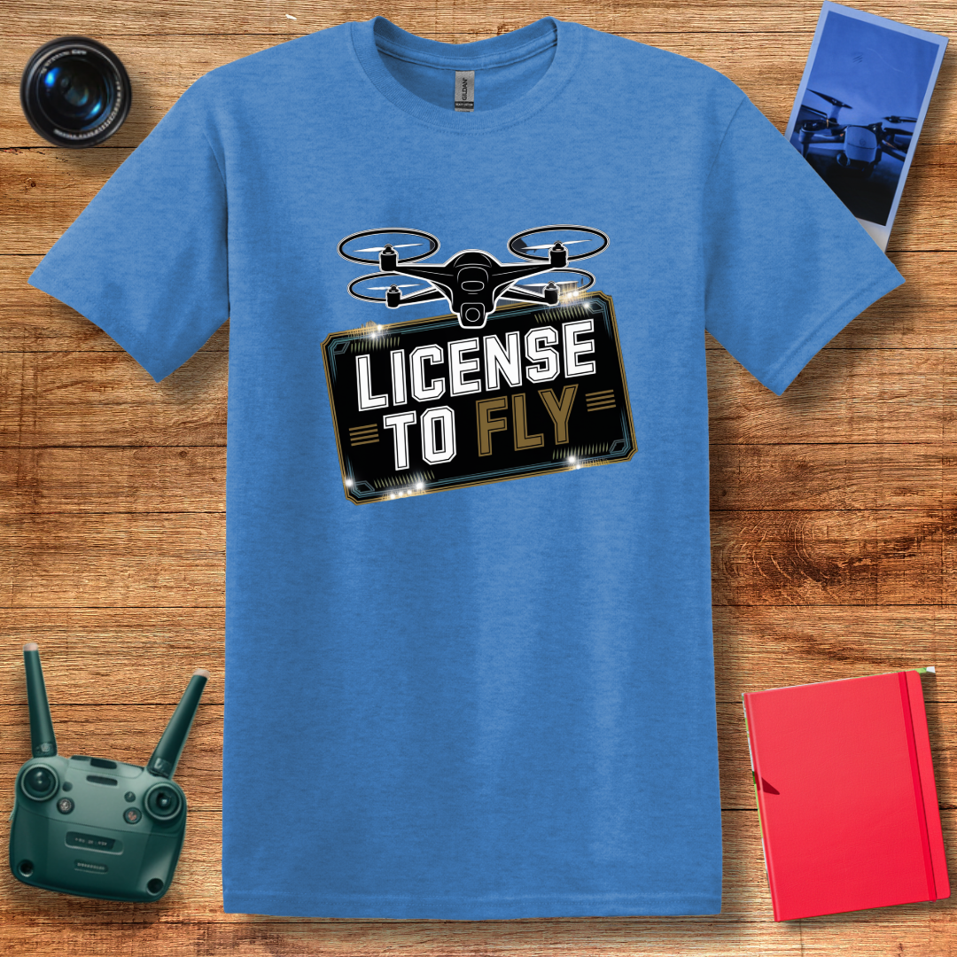 “License to Fly” Stylish Drone T-Shirt