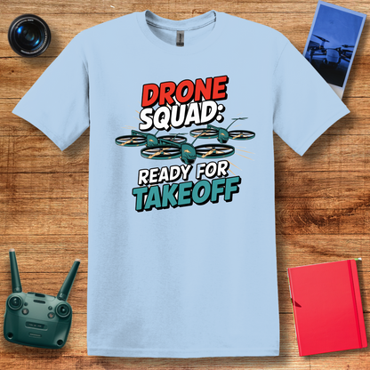 “Drone Squad: Ready for Takeoff” Drone Enthusiast T-Shirt