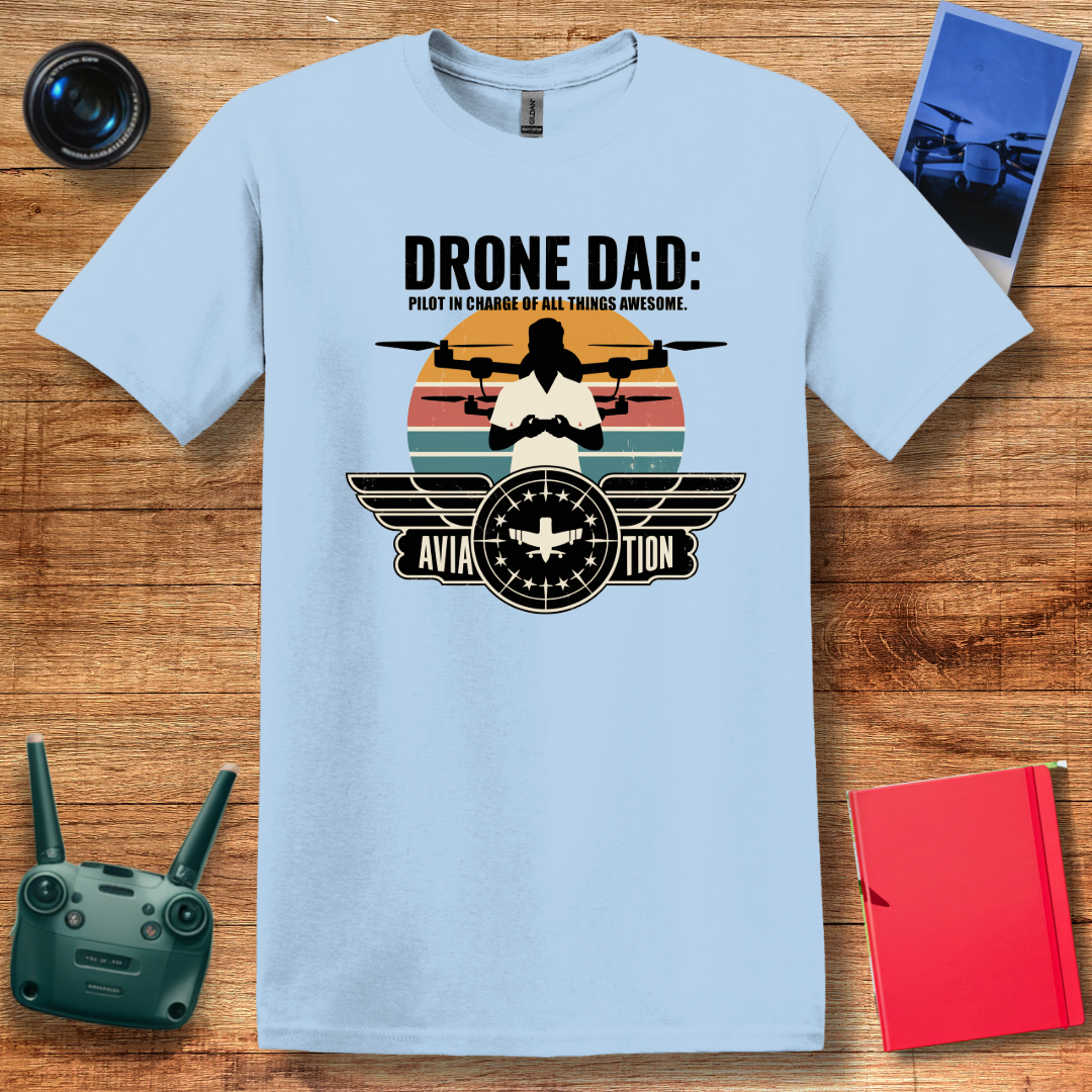 "Drone Dad: Pilot in Charge of All Things Awesome" Retro Aviation T-Shirt