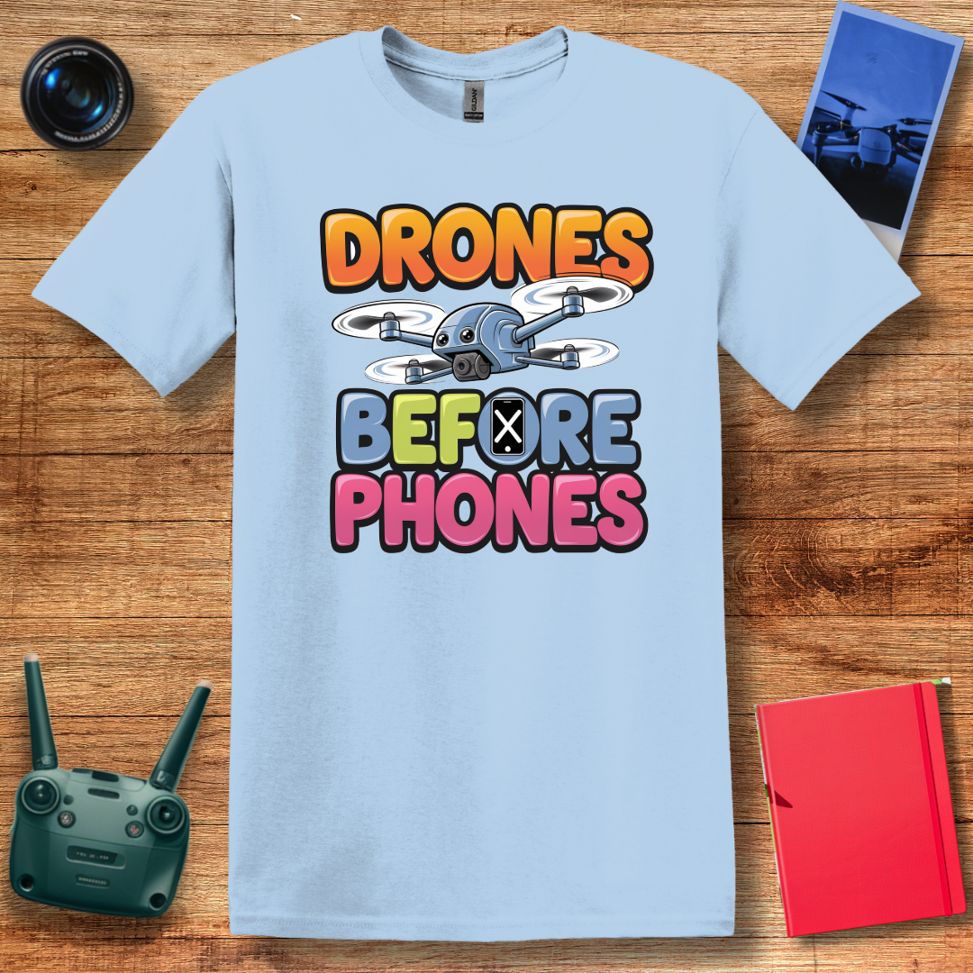 "Drones Before Phones" V2 Funny Drone T-Shirt