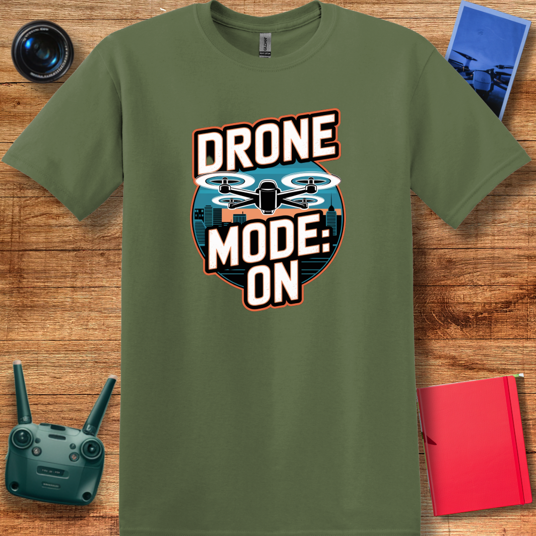 "Drone Mode: ON" - Drone Pilot T-Shirt - V2