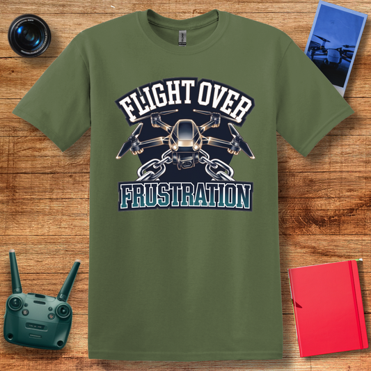 "Flight Over Frustration" – Inspirational Drone EnthusiastT-Shirt