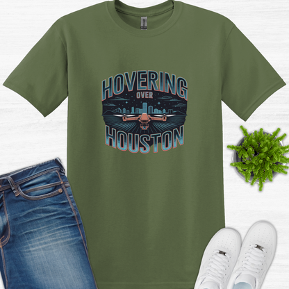 "Hovering Over Houston" Lone Star State, Texas Drone Pilot T-Shirt