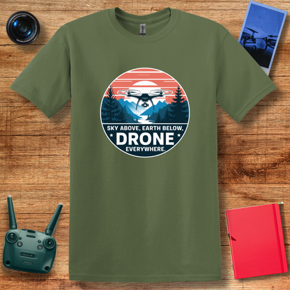 "Sky Above, Earth Below, Drone Everywhere" Adventure T-Shirt