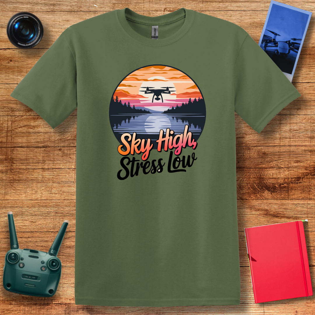 “Sky High, Stress Low” Drone Enthusiast T-Shirt