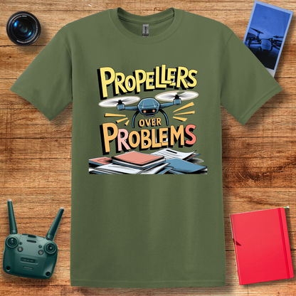 “Propellers Over Problems” Drone T-Shirt