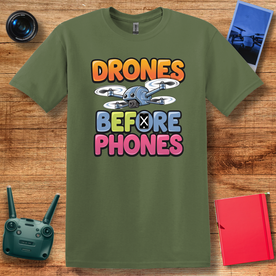 "Drones Before Phones" V2 Funny Drone T-Shirt