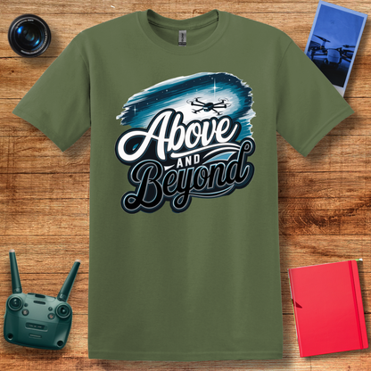 “Above and Beyond” Drone Pilot T-Shirt