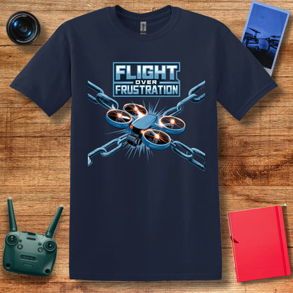 "Flight Over Frustration" V2 – Funny Drone EnthusiastT-Shirt