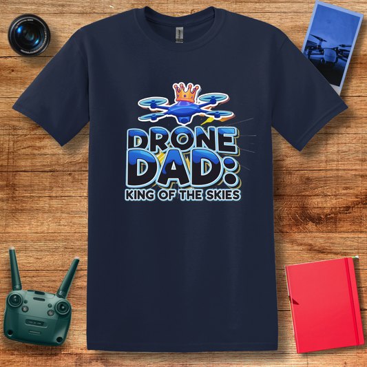 "Drone Dad: King of the Skies" V2 Funny, Drone Enthusiast T-Shirt