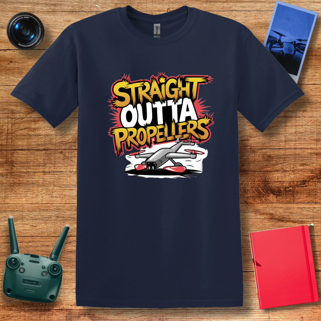 “Straight Outta Propellers” Funny Drone T-Shirt