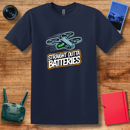 “Straight Outta Batteries” Funny Drone T-Shirt