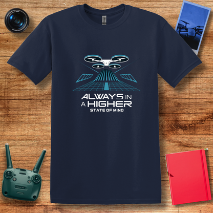 "Always in a Higher State of Mind" Futuristic Drone T-Shirt