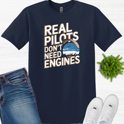 "Real Pilots Don’t Need Engines" - Inspirational Paragliding T-Shirt - V2