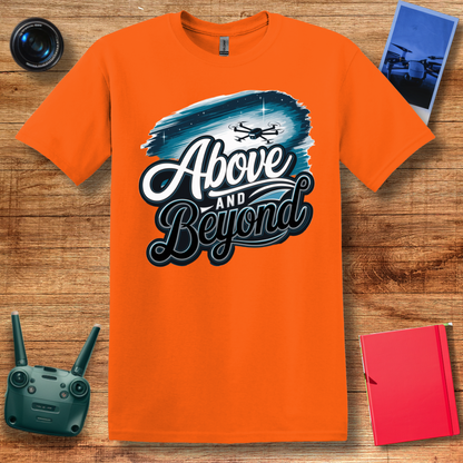 “Above and Beyond” Drone Pilot T-Shirt