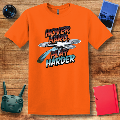 "Hover Hard, Play Harder" – Funny Drone Enthusiast T-Shirt