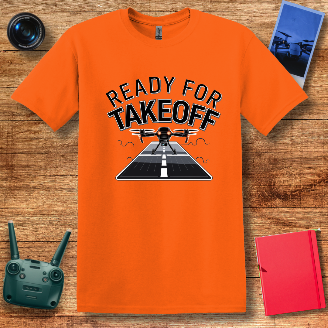 “Ready for Takeoff” Drone Enthusiast T-Shirt