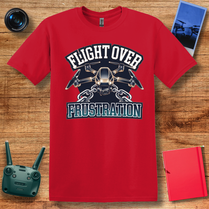 "Flight Over Frustration" – Inspirational Drone EnthusiastT-Shirt