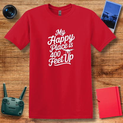 “My Happy Place Is 400 Feet Up” Inspirational Drone T-Shirt