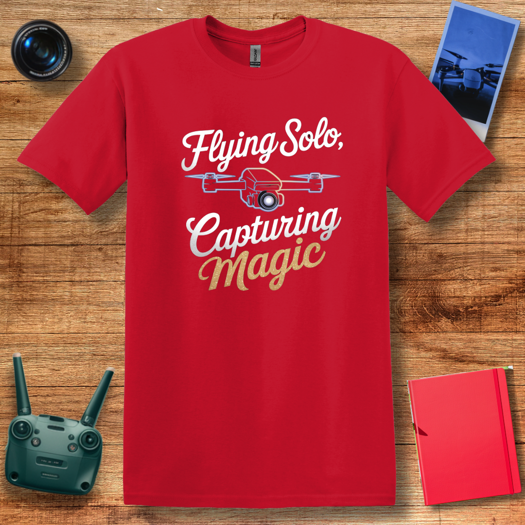 “Flying Solo, Capturing Magic” Inspirational Drone T-Shirt