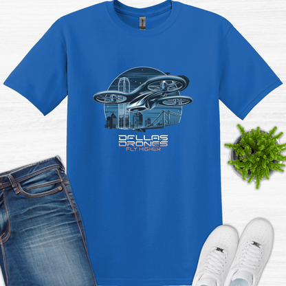 "Dallas Drones Fly Higher" V4 – Dallas, Texas Drone T-Shirt