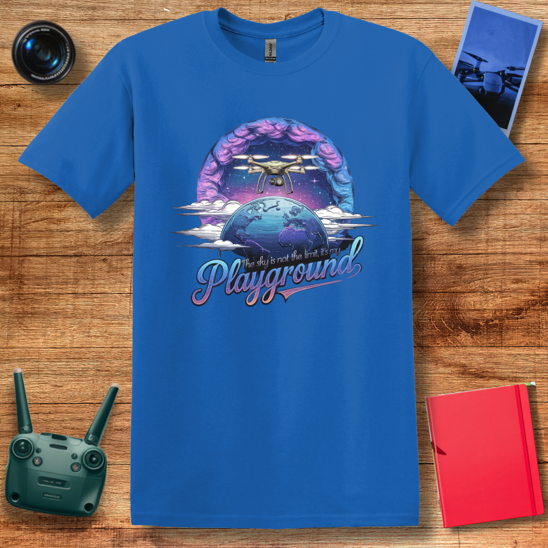 "The Sky Is Not the Limit, It’s My Playground" – Futuristic Drone Graphic T-Shirt