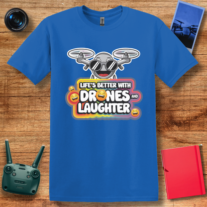 "Life’s Better With Drones and Laughter" – Fun Cartoon Drone T-Shirt