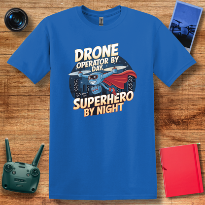 "Drone Operator by Day, Superhero by Night" – Mom, Dad, Funny Drone T-Shirt