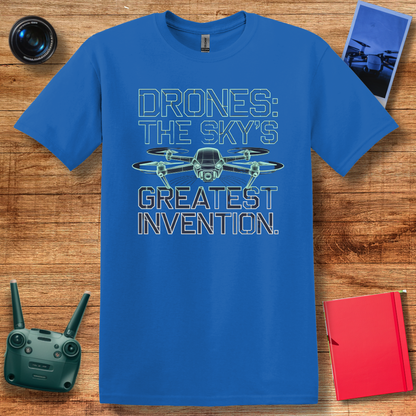 "Drones: The Sky’s Greatest Invention" Inspirtional Drone T-Shirt