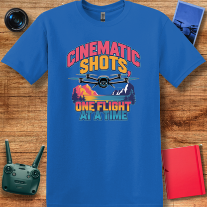 "Cinematic Shots One Flight at a Time" - Drone Pilot T-Shirt - V2