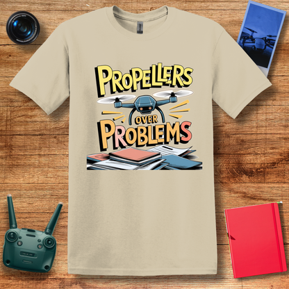 “Propellers Over Problems” Drone T-Shirt