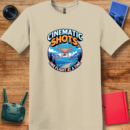 "Cinematic Shots One Flight at a Time" - Drone Pilot T-Shirt - V1