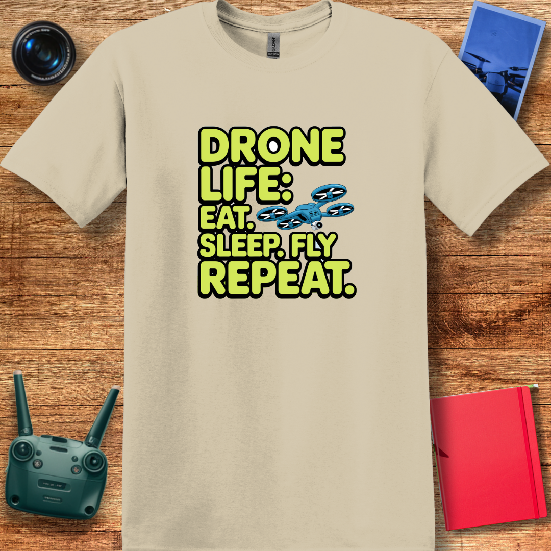 "Drone Life: Eat, Sleep, Fly, Repeat" - Funny Drone Pilot T-Shirt - V2