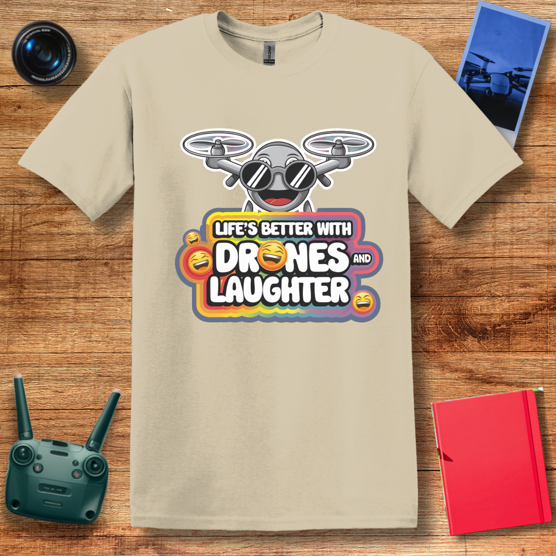 "Life’s Better With Drones and Laughter" – Fun Cartoon Drone T-Shirt